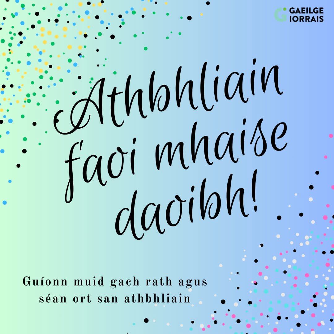 Gaeilge - *2026!!!🎉* Athbhliain faoi fhéin agus faoi mhaise daoibh ...