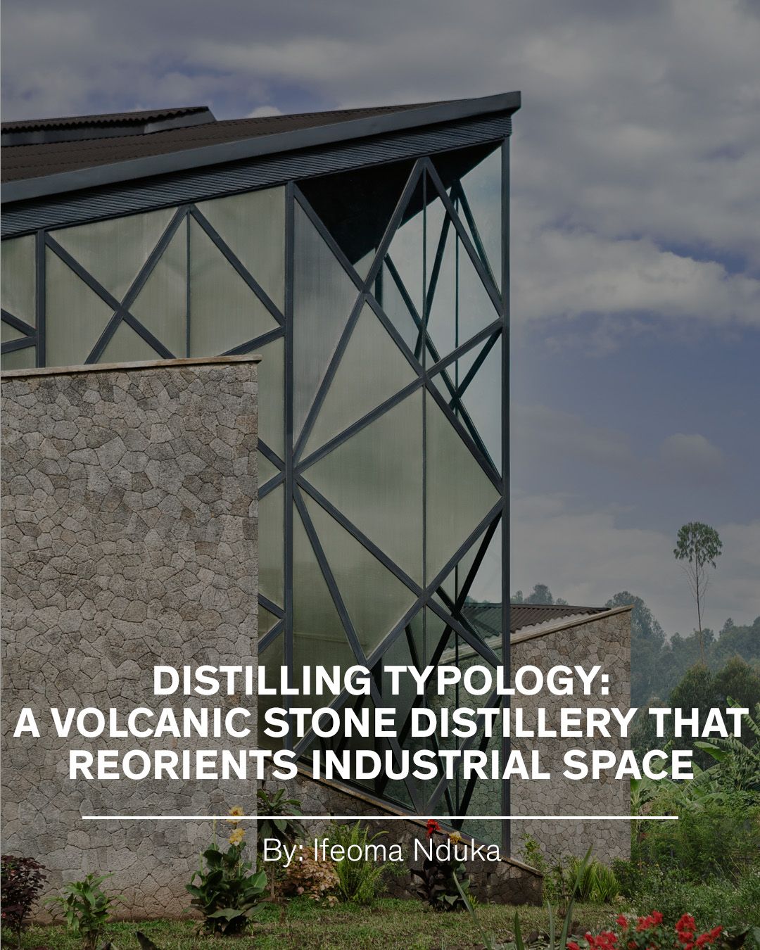 Architizer - In Rwanda, hand-laid volcanic stone, passive... | Facebook