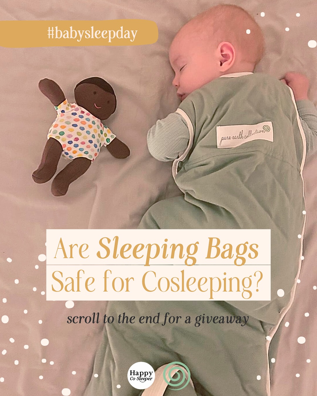Sleeping bags (or sleep sacks) are not only safe when bedsharing