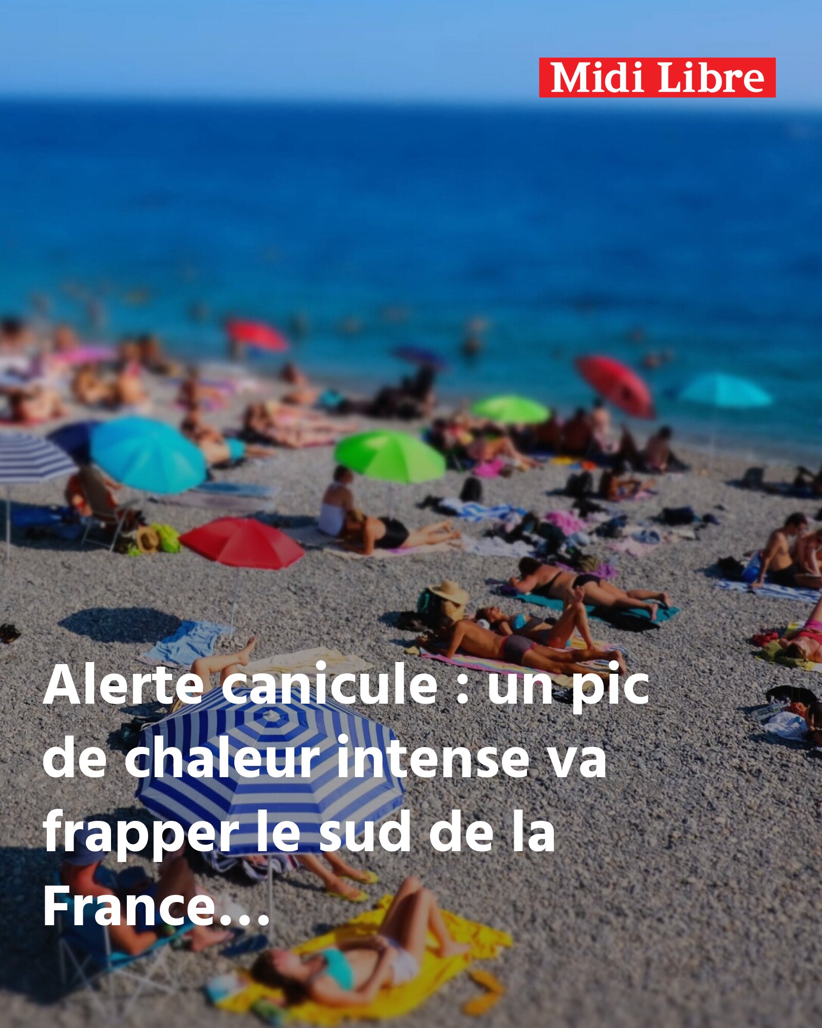 Midi - Alerte canicule : un pic de chaleur intense va frapper le sud de ...