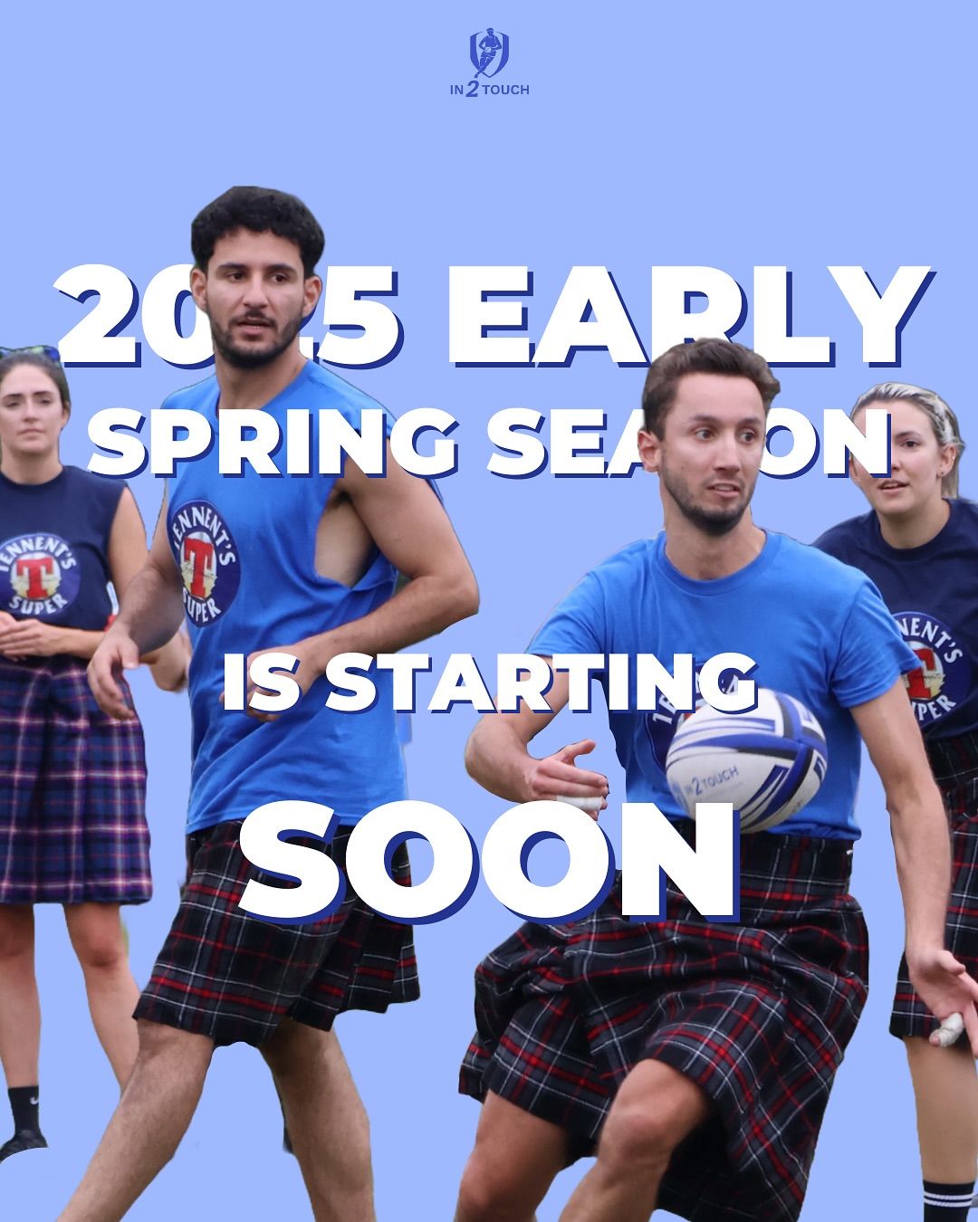 🥳 Early Spring Touch is Here!⁣ ⁣ The... - In 2 Touch Rugby | Facebook