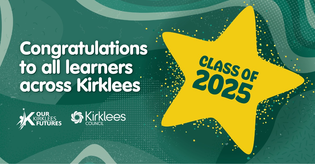 Kirklees - Congratulations to the Class of 2025, who have... | Facebook