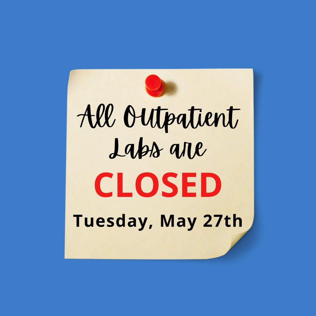 🛑All Outpatient Labs Closed Tuesday🛑... - St. Joseph Hospital | Facebook