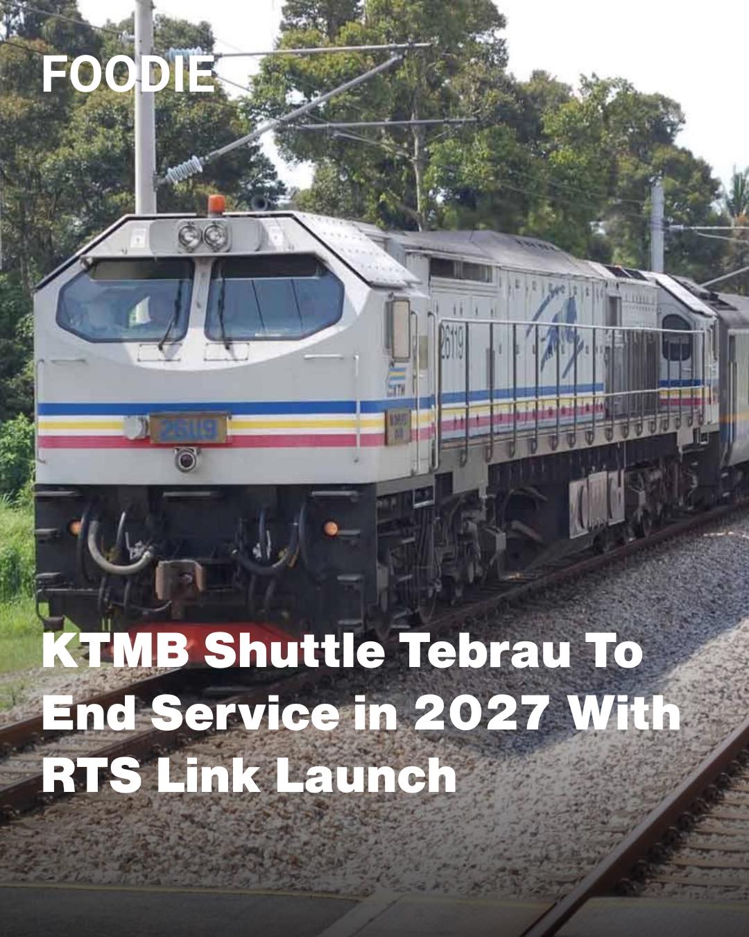 Johor - KTMB Shuttle Tebrau to End Service to Singapore in 2027 🚆 After ...