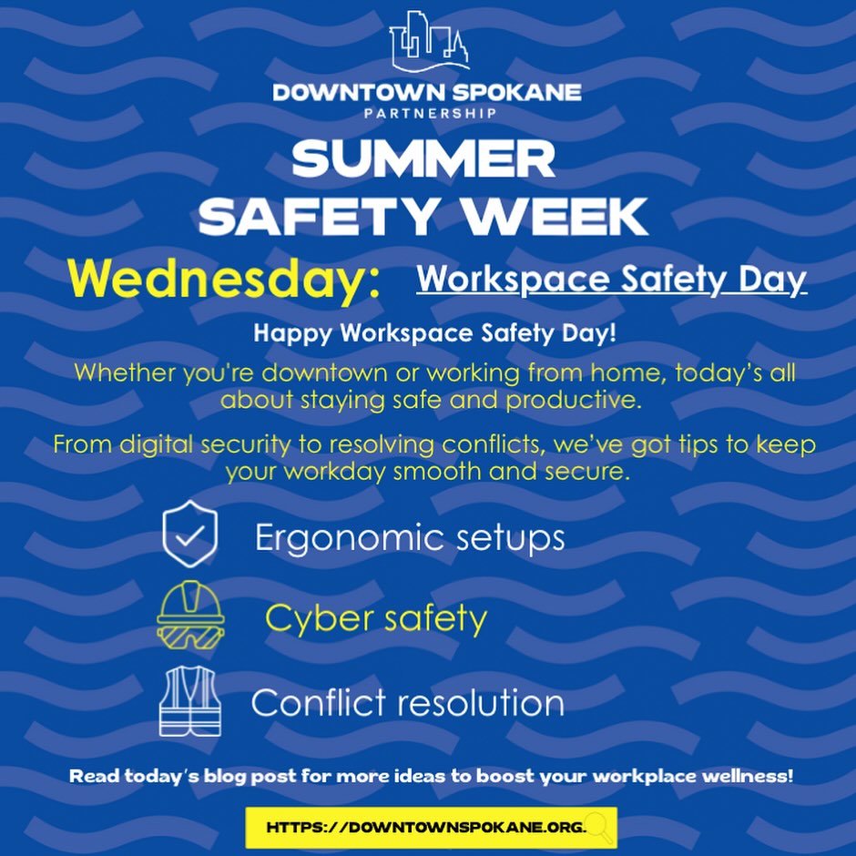 ⚠️ It’s Workspace Safety Wednesday! ⚠️... - Downtown Spokane | Facebook