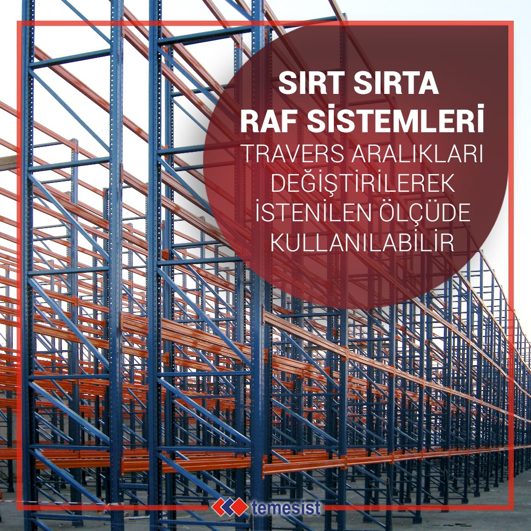 Temesist - 🇹🇷 Sırt Sırta Raf Sistemleri travers aralıkları...