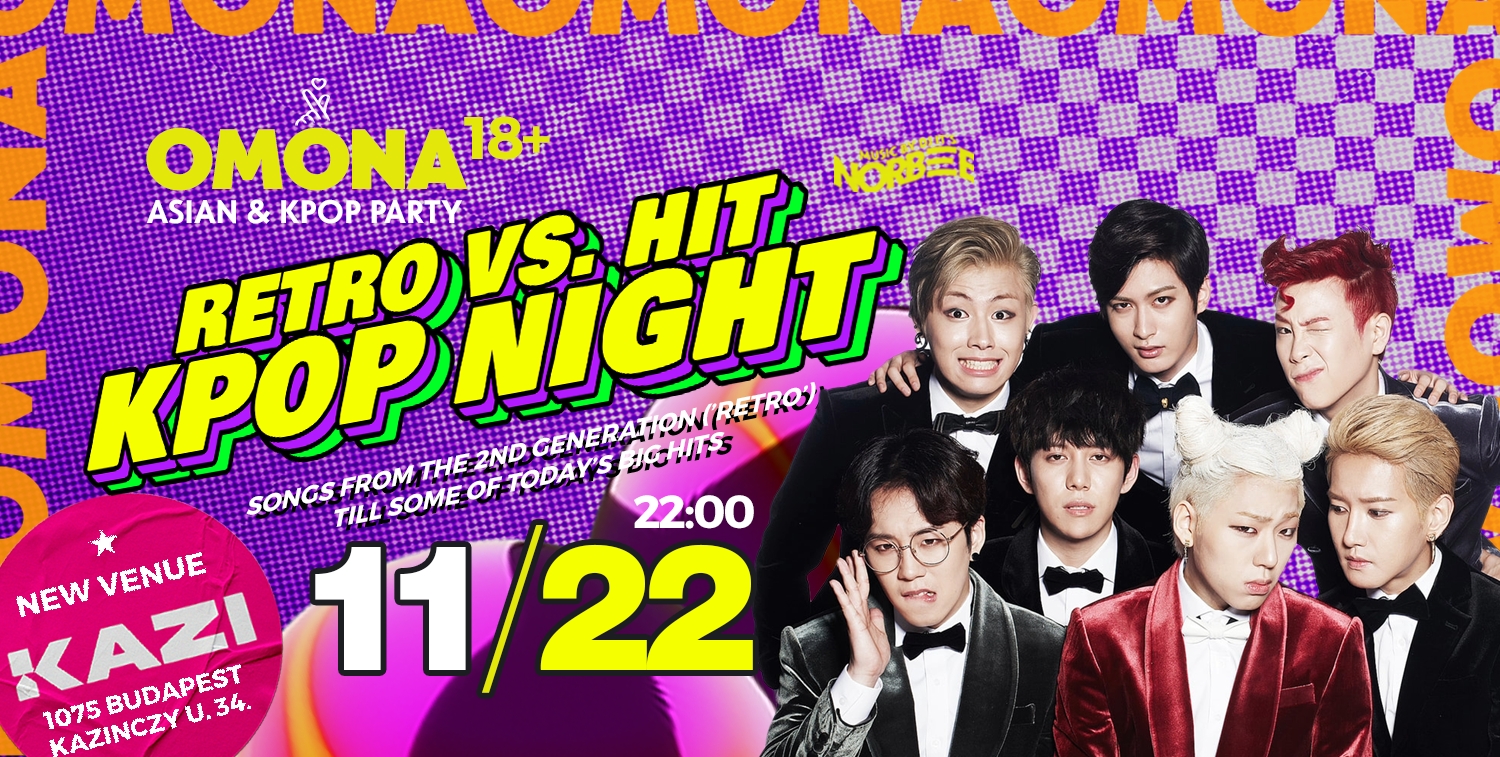 OMONA K-POP PARTY RETRO VS. HIIT SONGS Asian & KPOP Party 11/22 RETRO ...