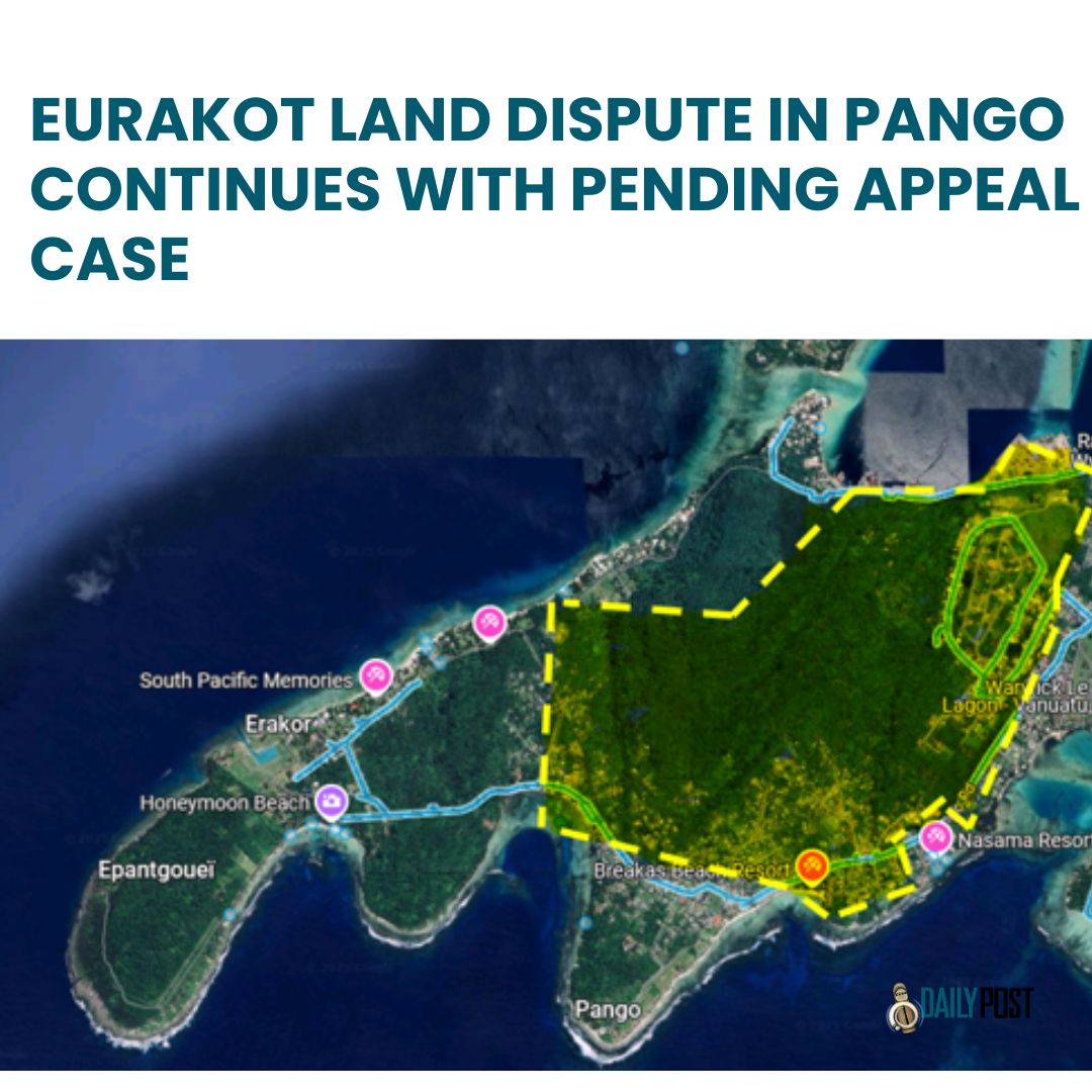 A customary land dispute between two... - Vanuatu Daily Post