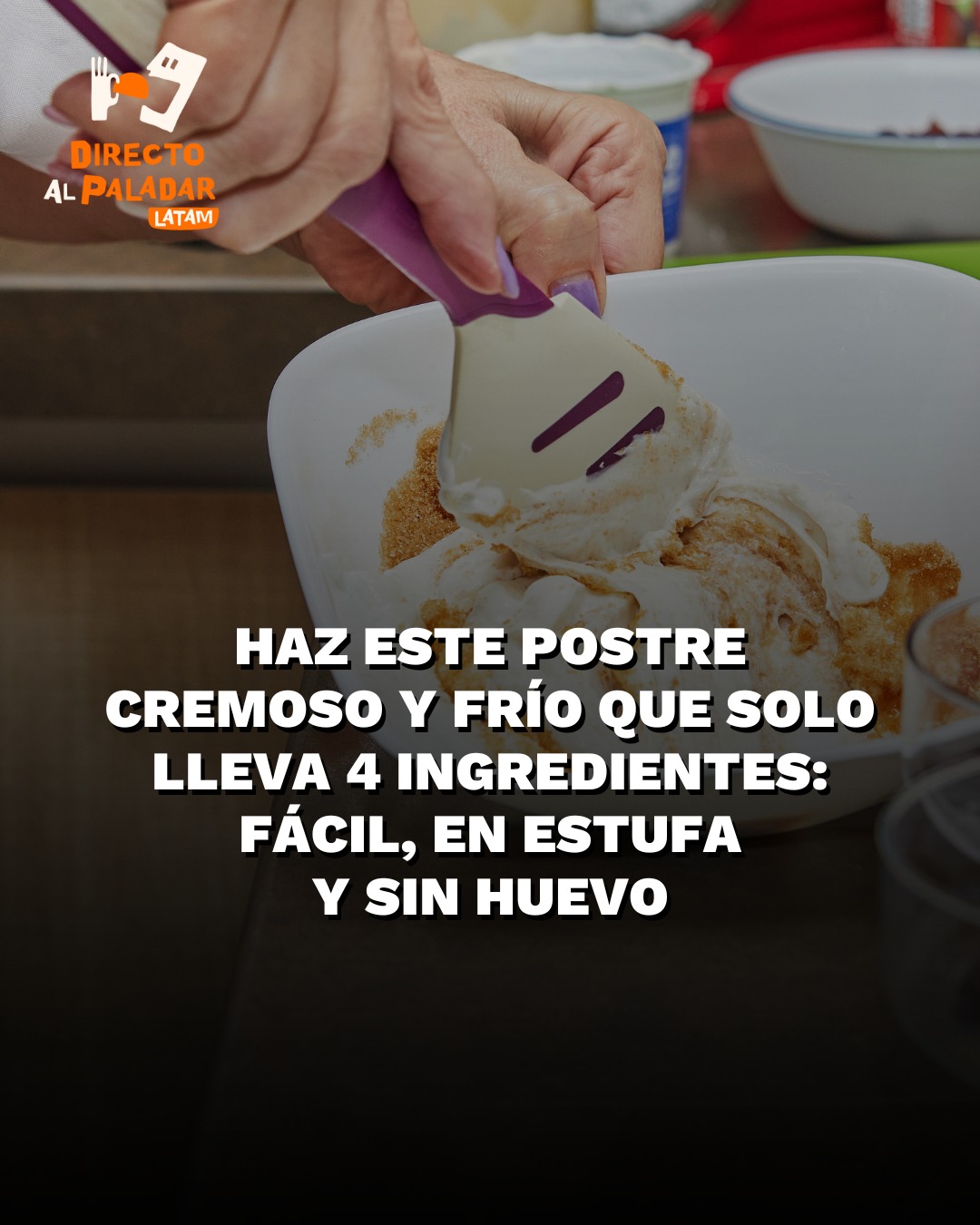 Directo - Haz este postre cremoso y frío que solo lleva 4 ingredientes ...