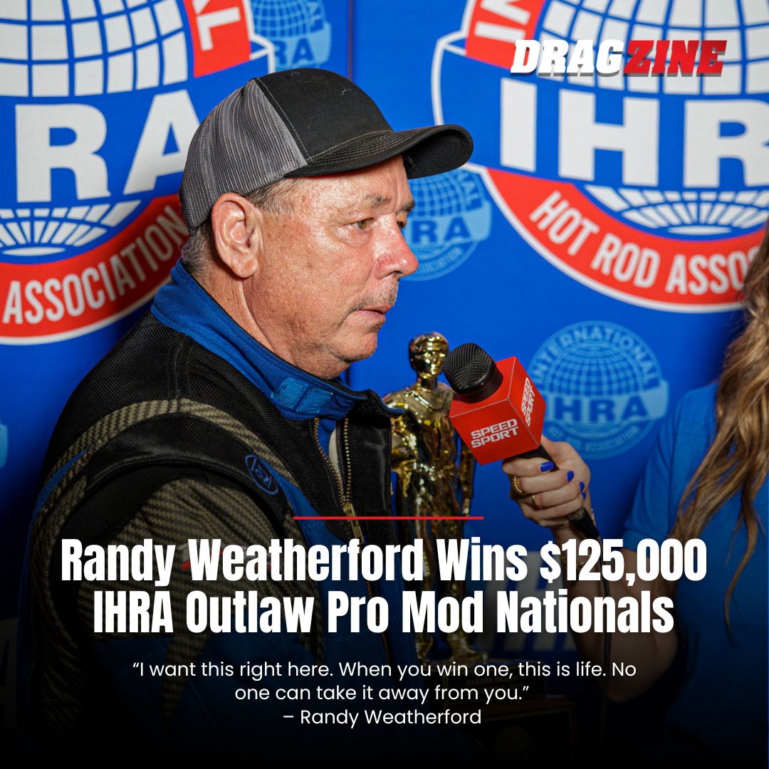 Dragzine.com - Randy Weatherford follows up his PDRA Northern Nationals ...