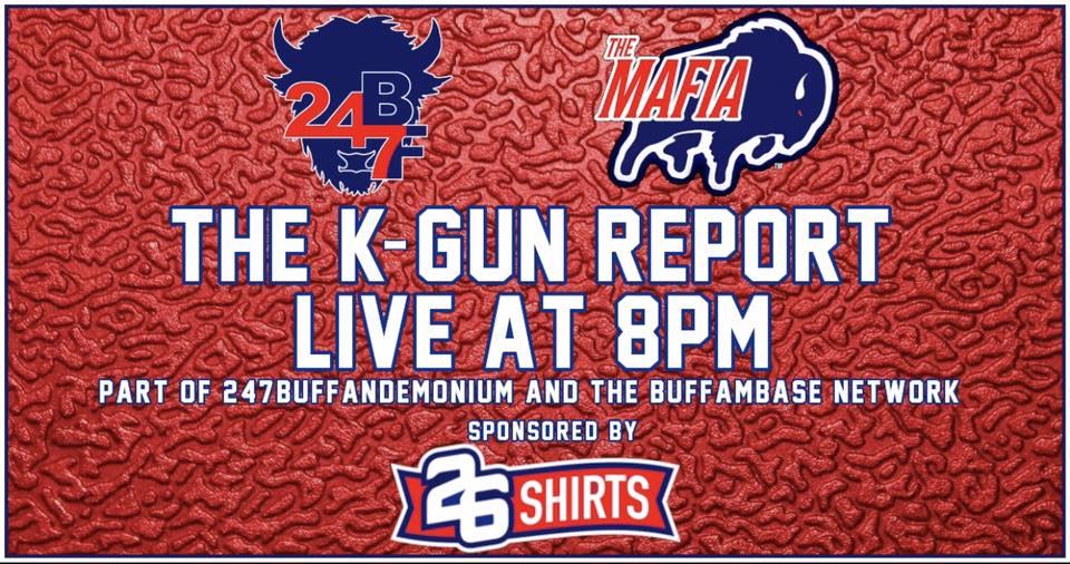 The K-Gun Report - 24/7BF's Live Stream | Buffalo Bills - Bills News ...