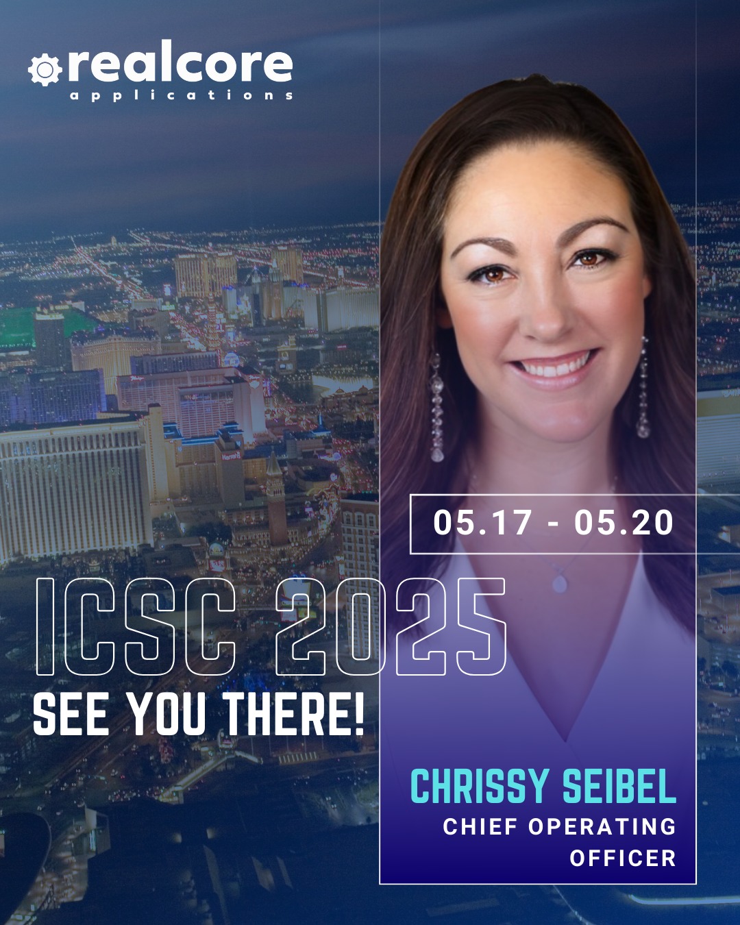🌟 Meet Chrissy at ICSC 2025! 🌟 ... - Realcore Applications | Facebook