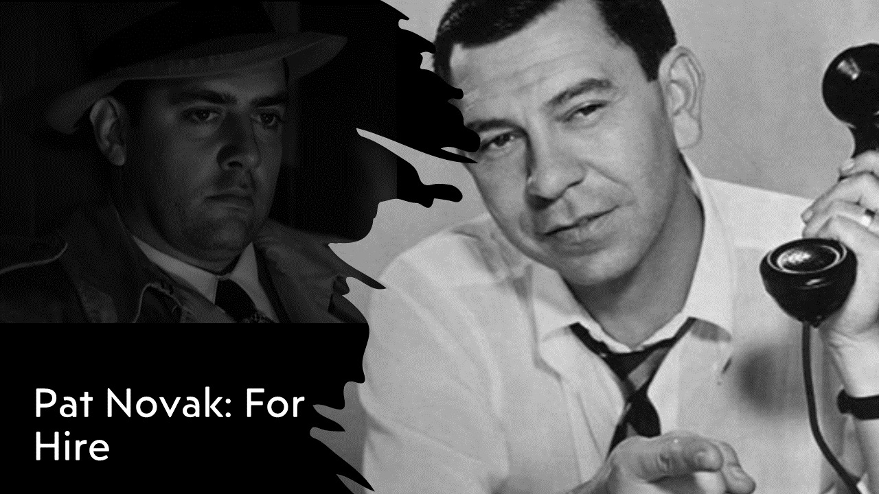 The Pat Novak For Hire Radio Podcast... - Radio Retropolis