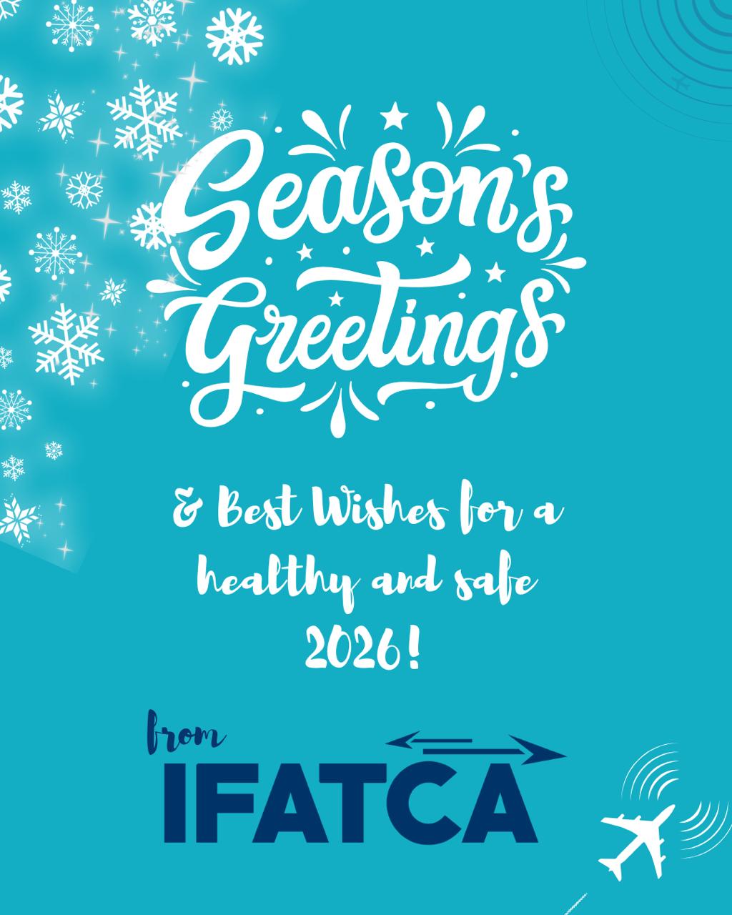 IFATCA - Seasons greetings and best wishes for a healthy and safe 2026 ...