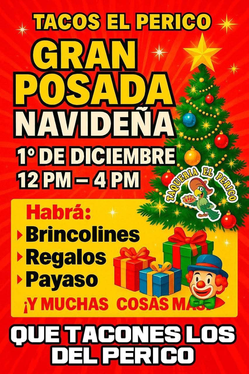 Compra - 🎄🕊️🔥 TAQUERÍA EL PERICO 🔥🕊️🎄 🎅🎉 GRAN POSADA NAVIDEÑA 🎉🎅 1 de ...