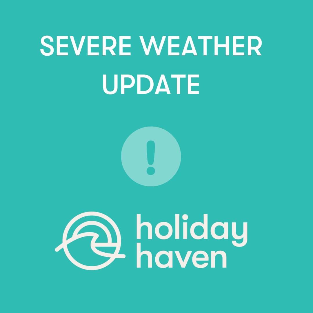 Holiday - ⚠️ Severe Weather Update – Holiday Haven Parks ⚠️ The severe ...