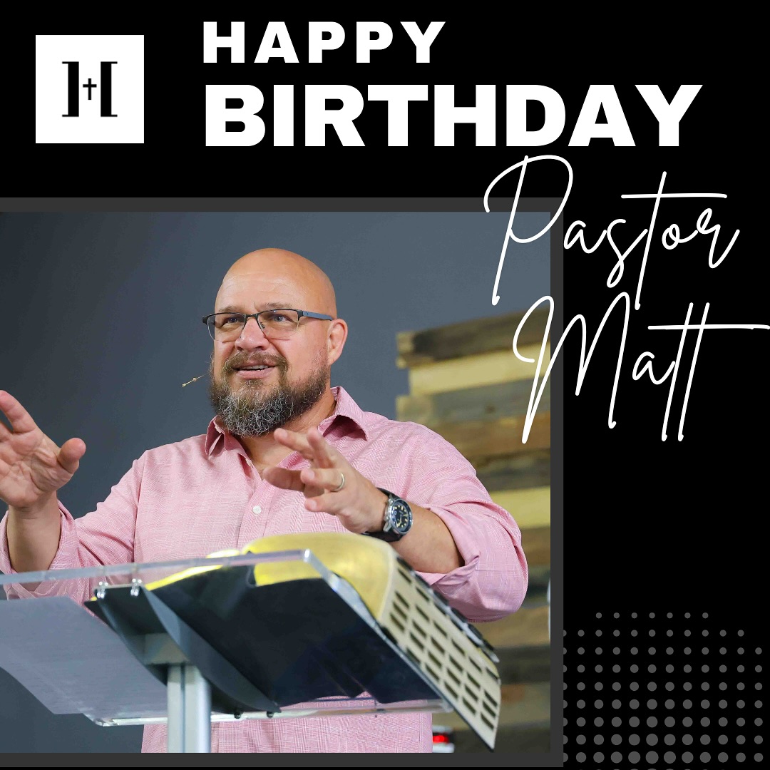 Happy Birthday, Pastor Matt! 🎉 Your... - Hope Chapel Miami | Facebook