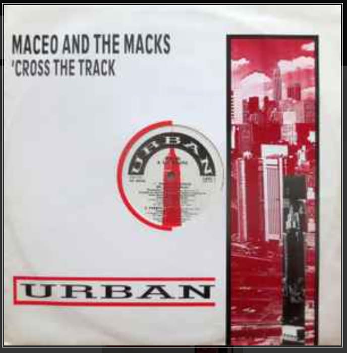 Maceo and the Macks funk classic Cross the Tracks