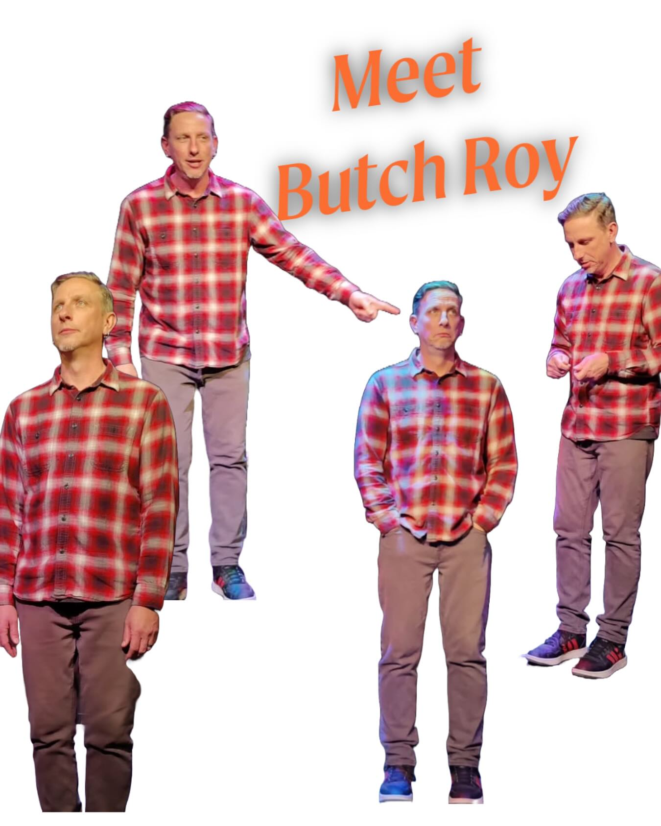 Stage - From street clown to co-founder of HUGE Theater, Butch Roy ...