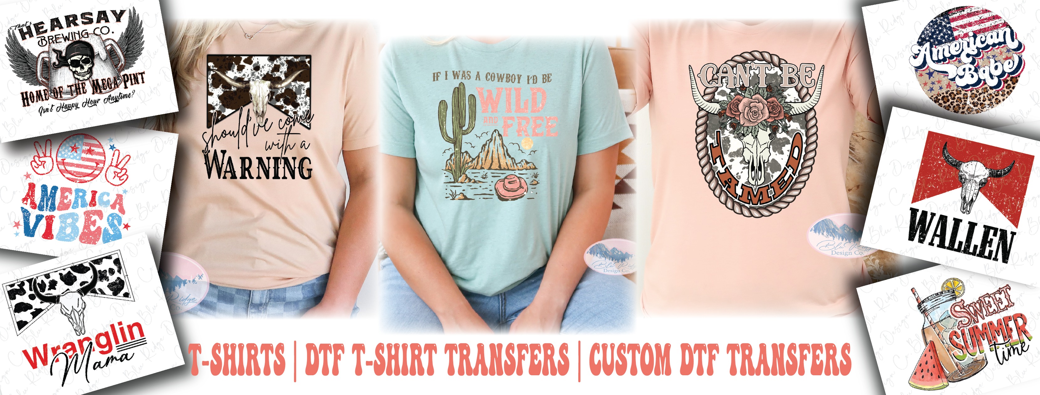 Blu Ridge Design Co. DTF Transfers Same Day TAT Tees Stickers Banners ...
