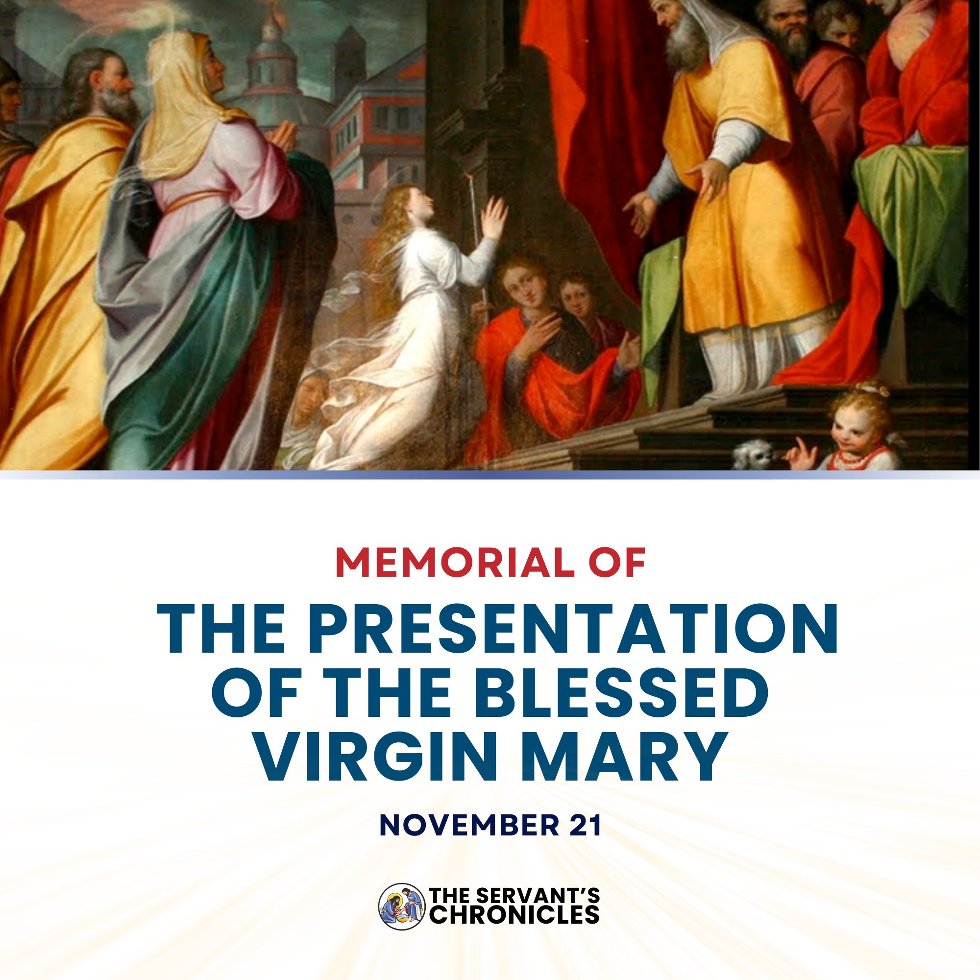 The Servant's - November 21 | Memorial of the Presentation of the ...