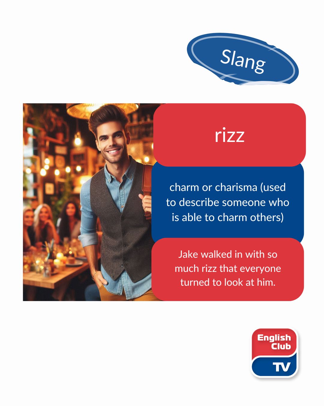 English Club TV - 🎯 Slang of the Day: RIZZ 😎 Ever heard... | Facebook