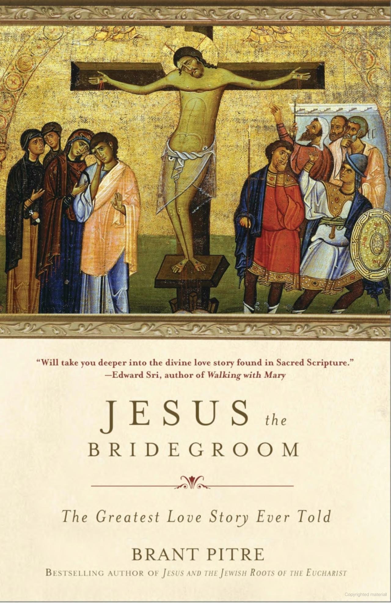 St. - JESUS the Bridegroom The Greatest Love Story Ever Told Book Study ...