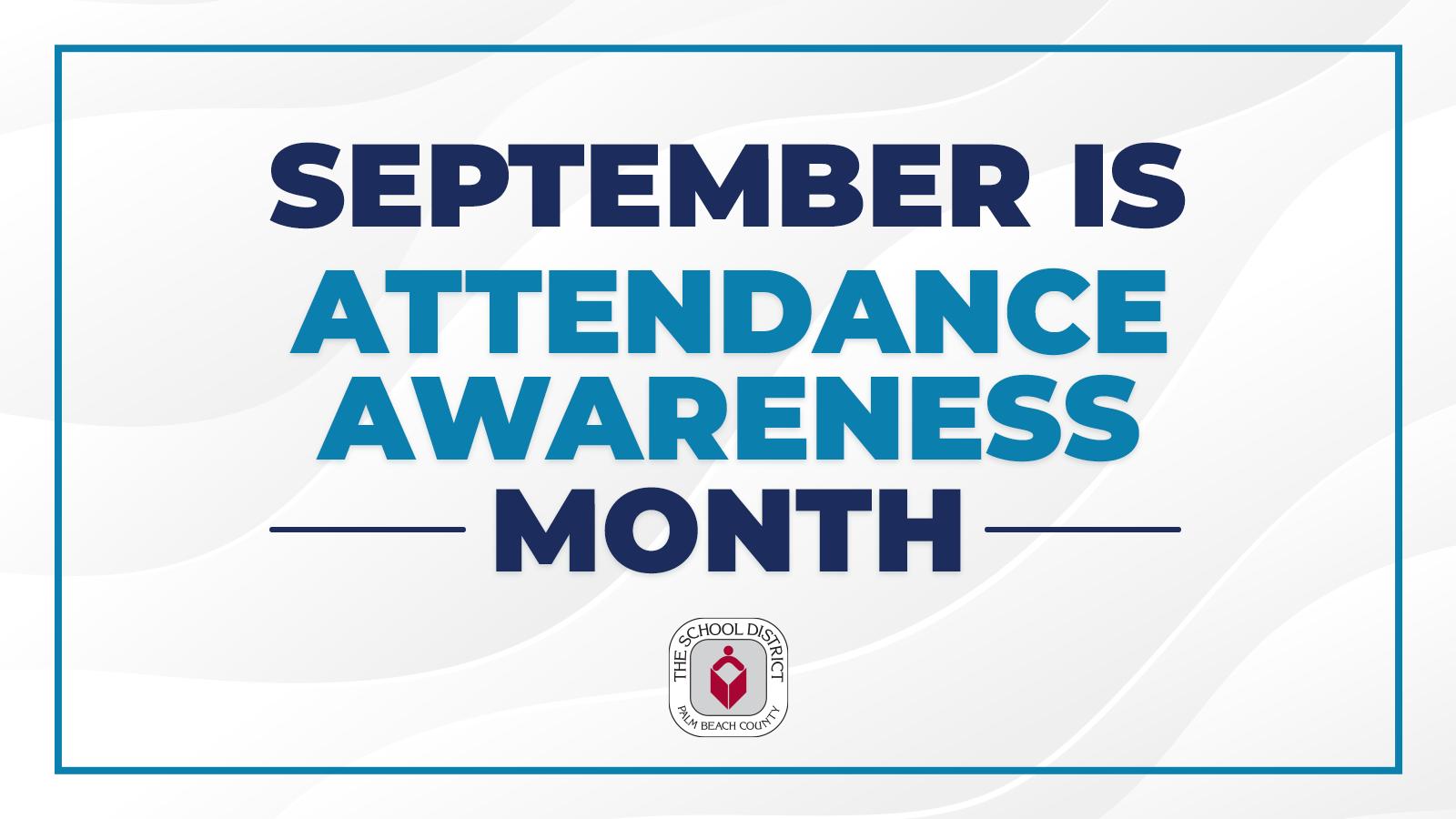 The School - September is Attendance Awareness Month. Did you know ...