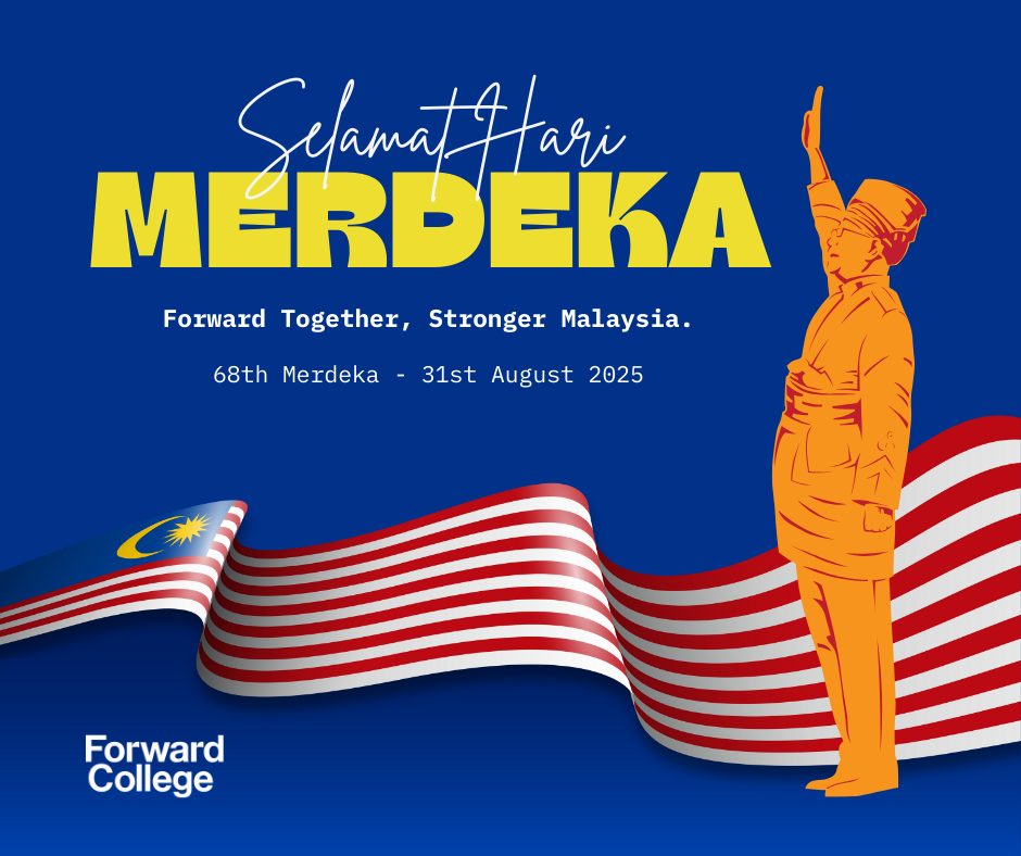 Forward College - Happy 68th Merdeka, Malaysia! 🇲🇾 As our... | Facebook