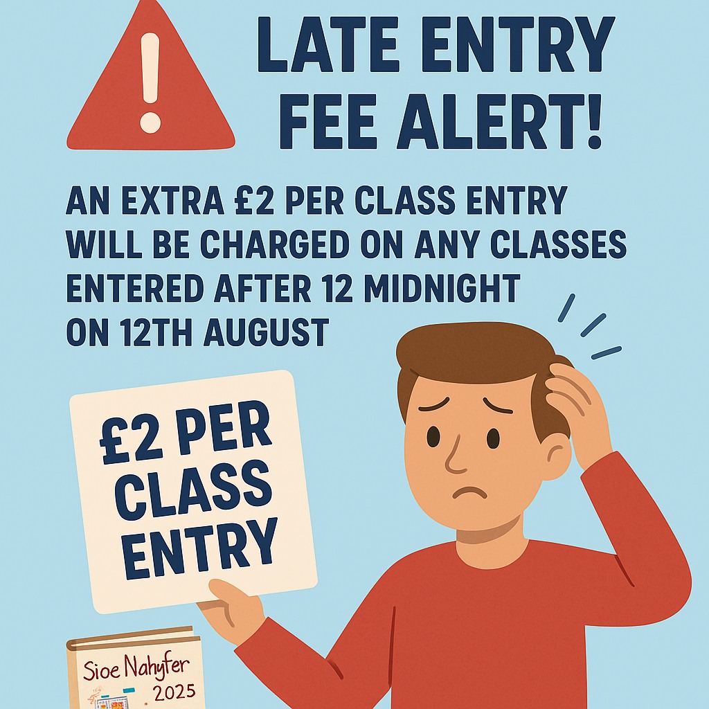 Nevern Show - 🚨 LATE ENTRY FEE ALERT! 🚨 Any class entries... | Facebook