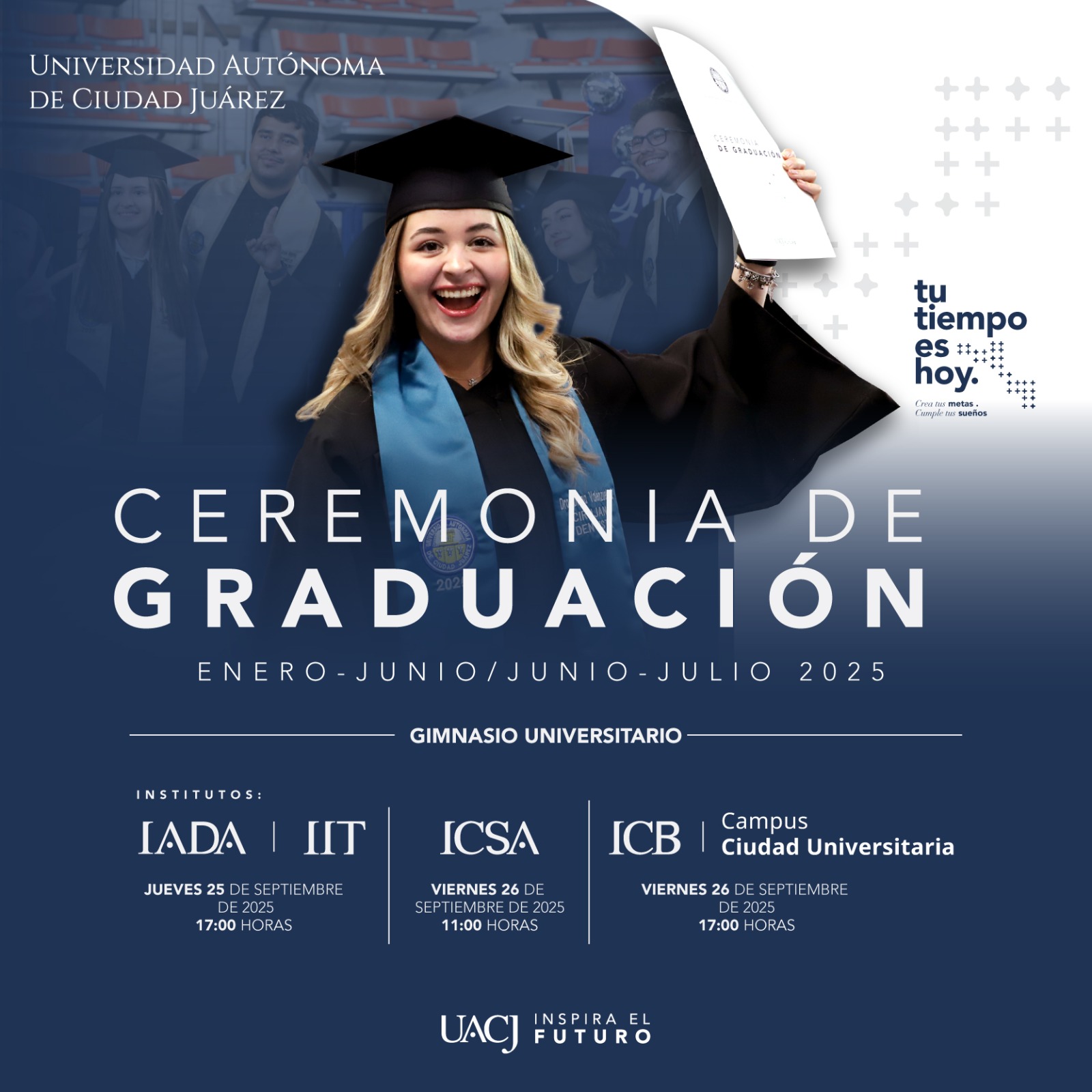 Ceremonia de Graduación UACJ | Ciudad Juárez
