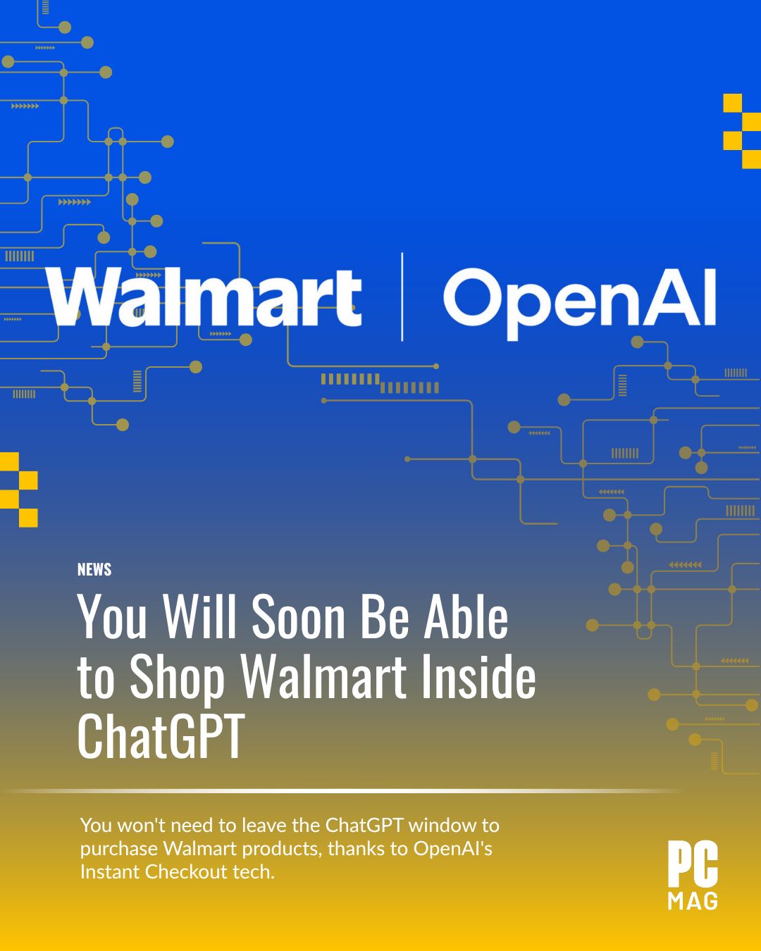 PCMag - Walmart's new partnership with OpenAI will allow its customers ...