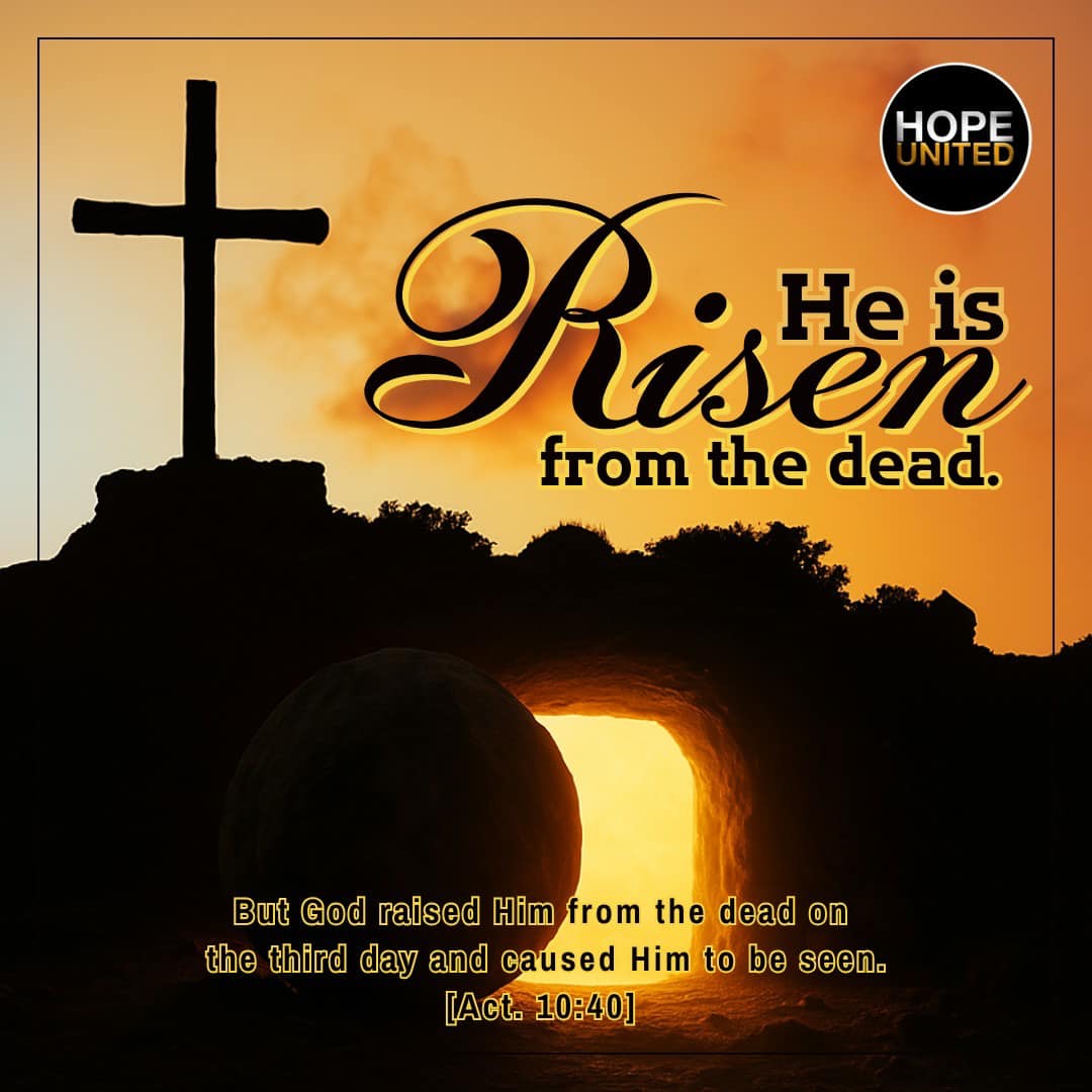 HOPE - He is Risen ️ ”ในวันที่สาม พระเจ้าได้ทรงให้พระองค์คืนพระชนม์และ ...