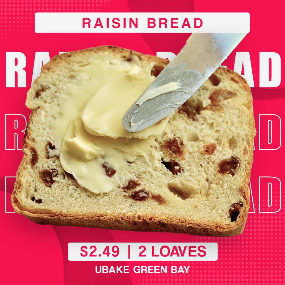 UBake Green Bay - NEW! ⚠️ UBake has raisin bread! Get two... | Facebook