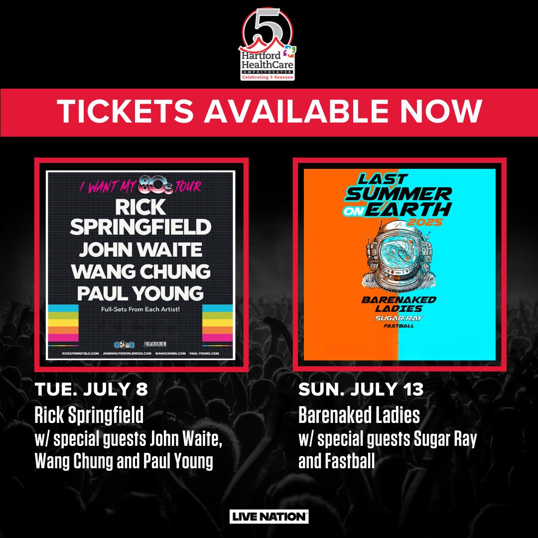 TICKETS AVAILABLE NOW🔥... - Hartford HealthCare Amphitheater | Facebook