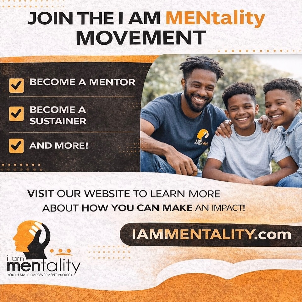 I AM... - I AM MENtality Youth Male Empowerment Project
