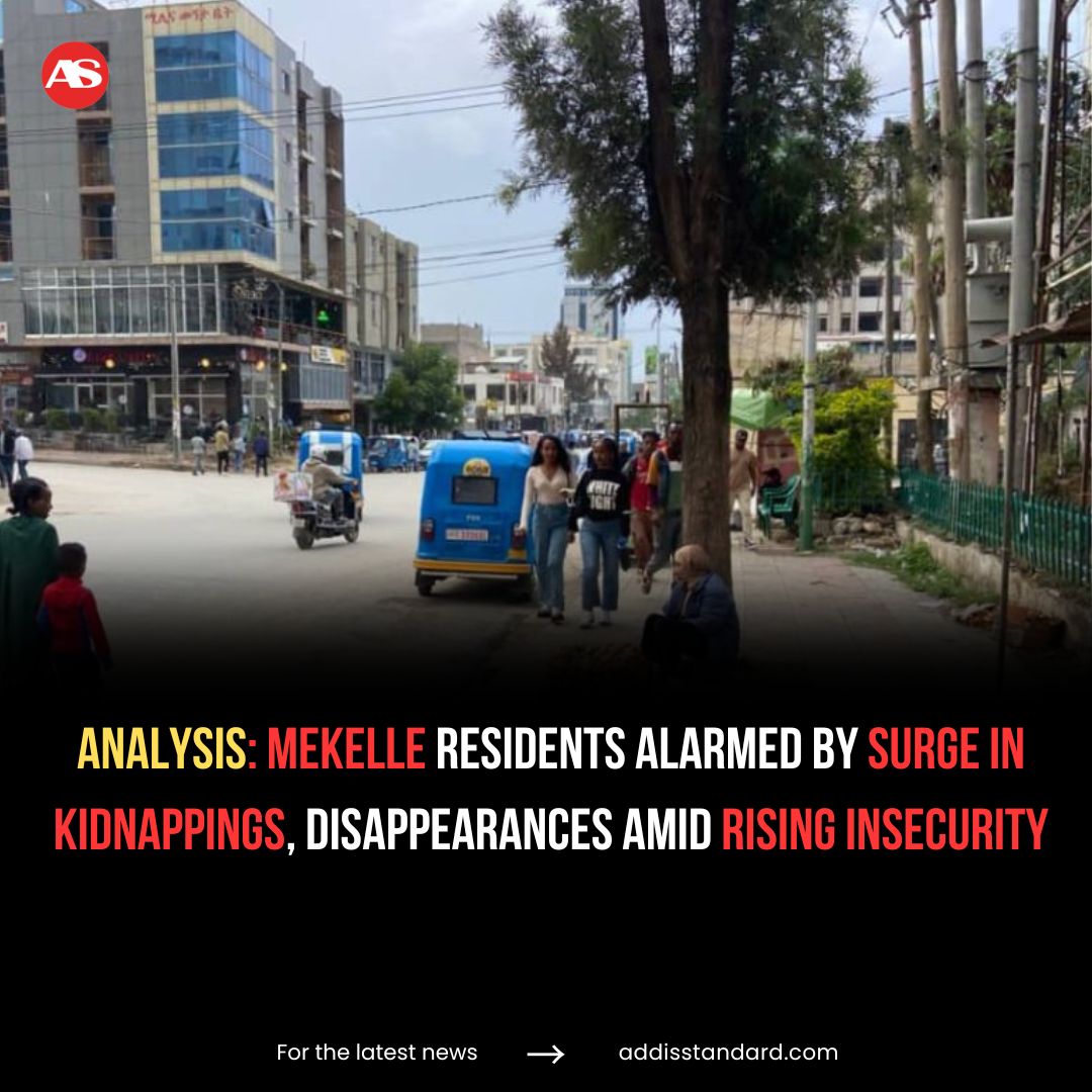 addis-ethiopia-mekelle-residents-alarmed-by-surge-in-kidnappings