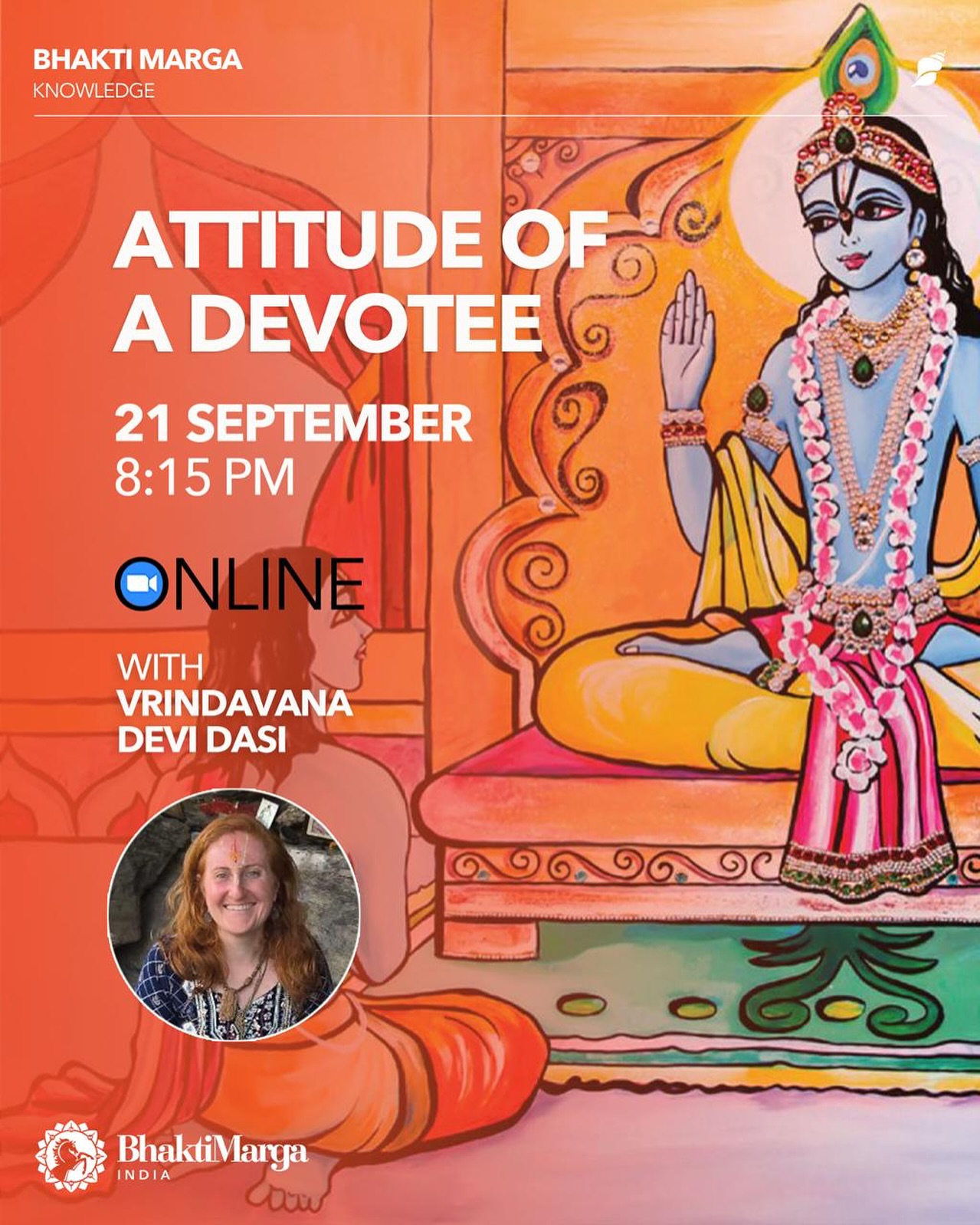 Bhakti - Attitude of a Devotee 📅 Sunday, September 21 🕗 8:15 PM Join ...