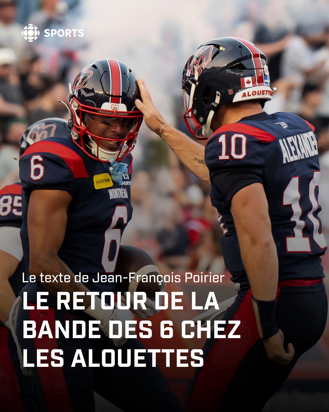 Radio-Canada - « Ils sont en forme et jouent enfin au football ensemble ...