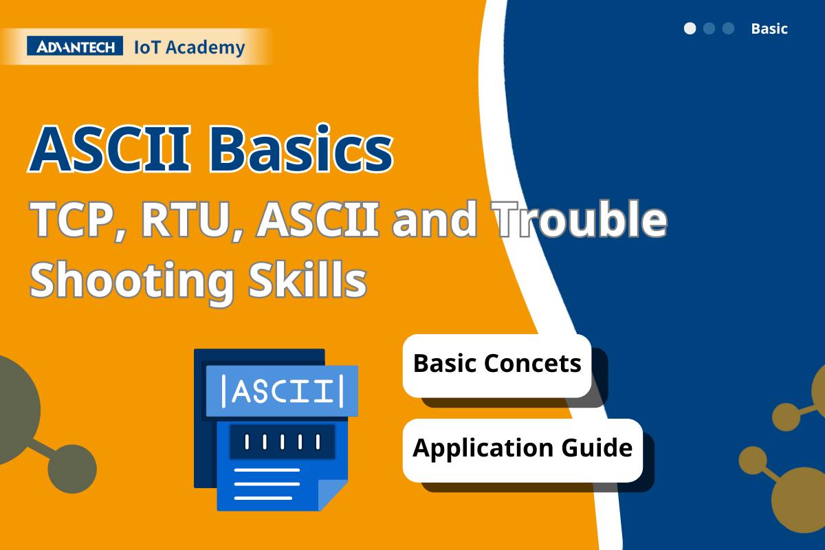 Advantech - [ IoT Academy 😎] ASCII is a character encoding standard ...