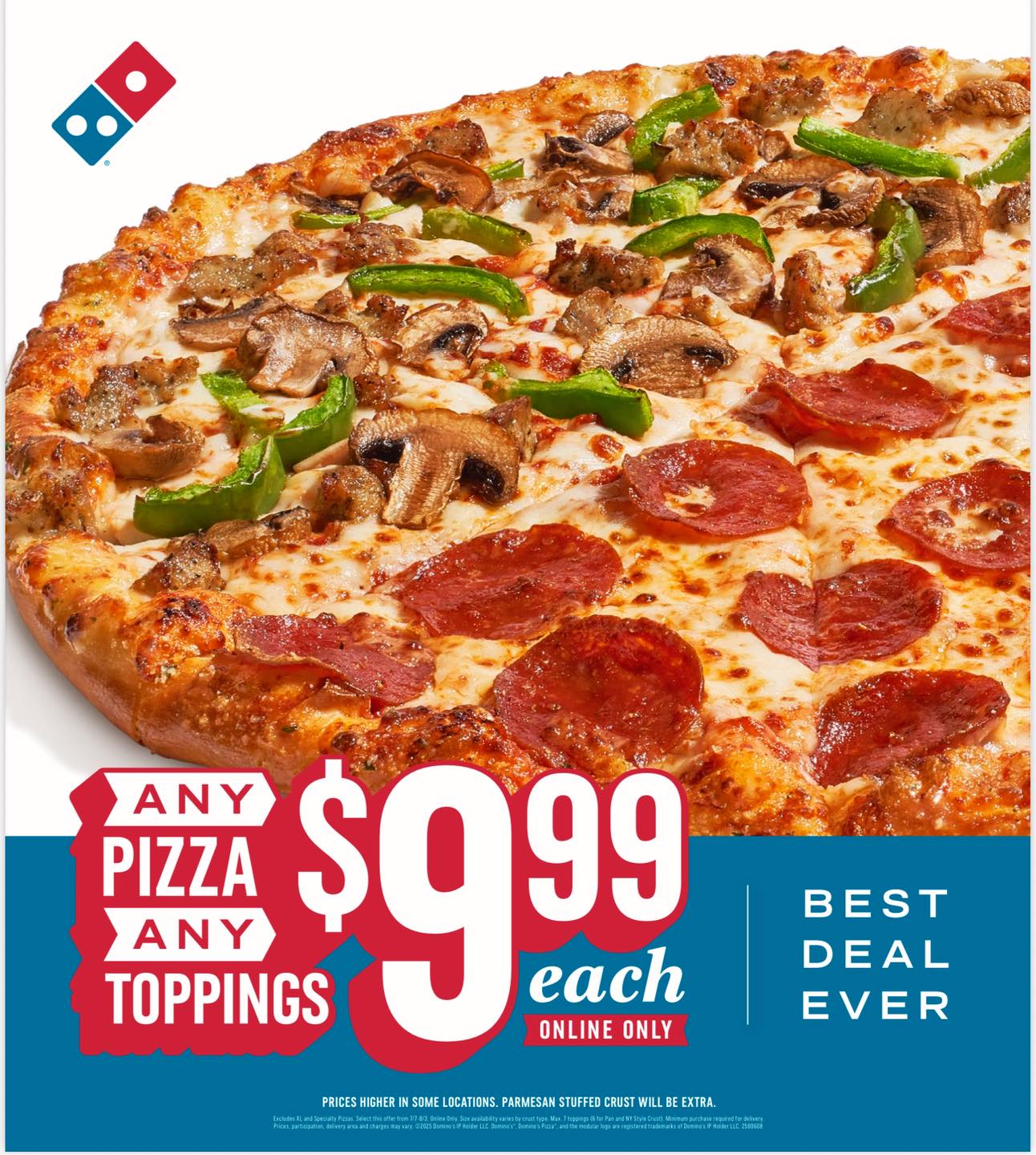 Domino's Pizza $9.99 any pizza deal