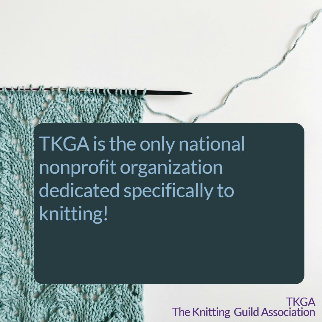 The Knitting - Did you know, TKGA is the ONLY national nonprofit ...
