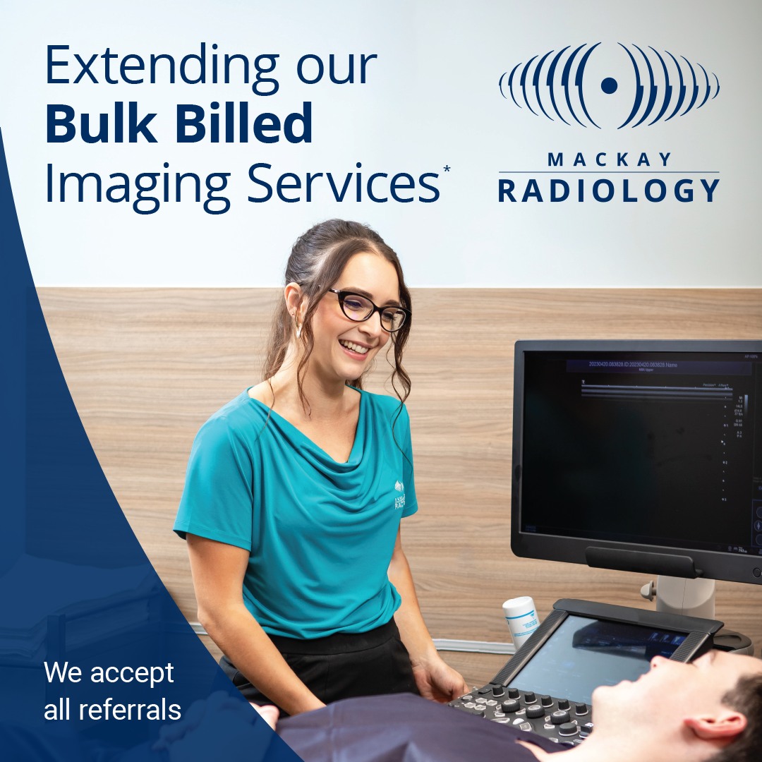 Mackay - Great News! We've just extended our Bulk Billed Imaging ...
