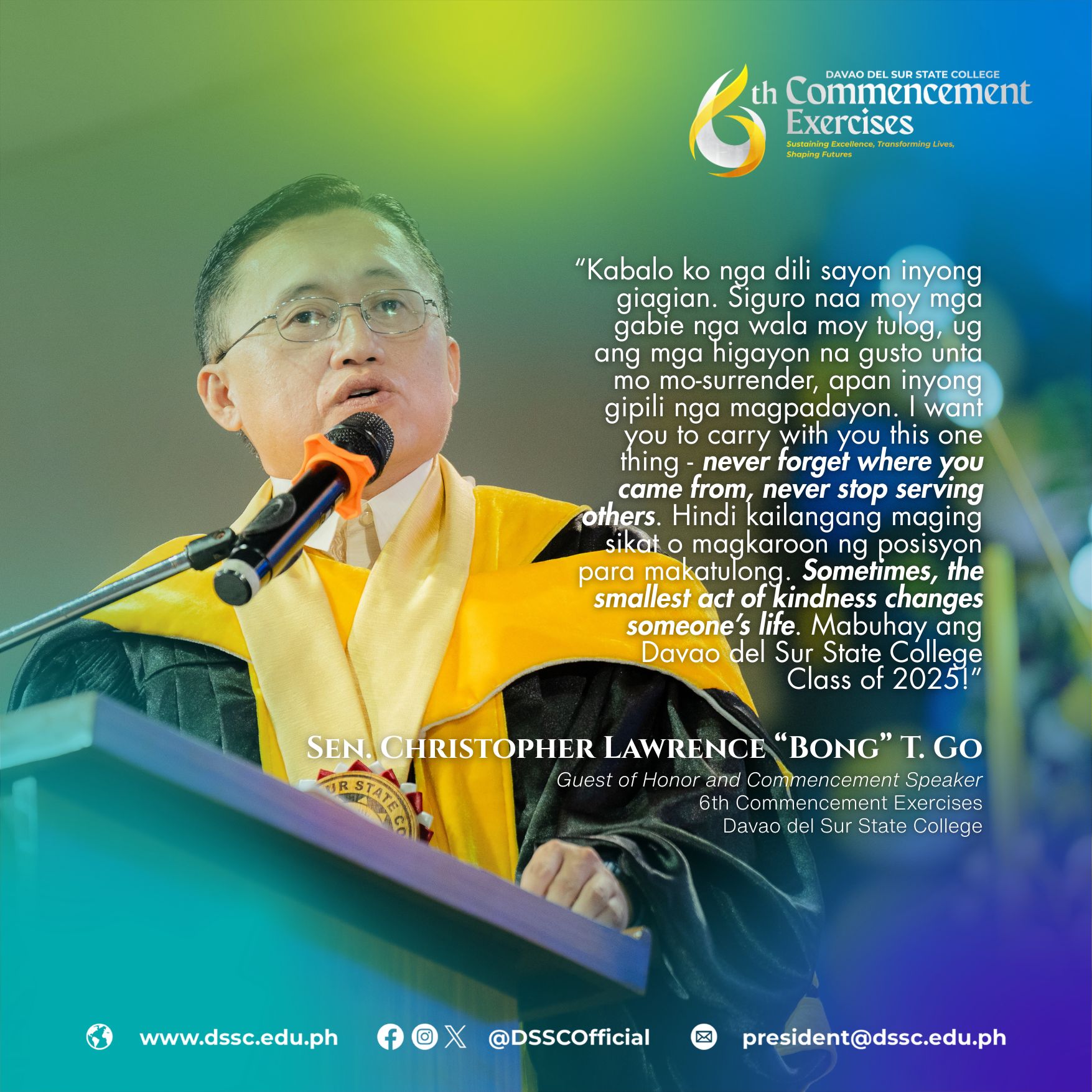 Davao - [Commencement Address Excerpt] “Kabalo ko nga dili sayon inyong ...