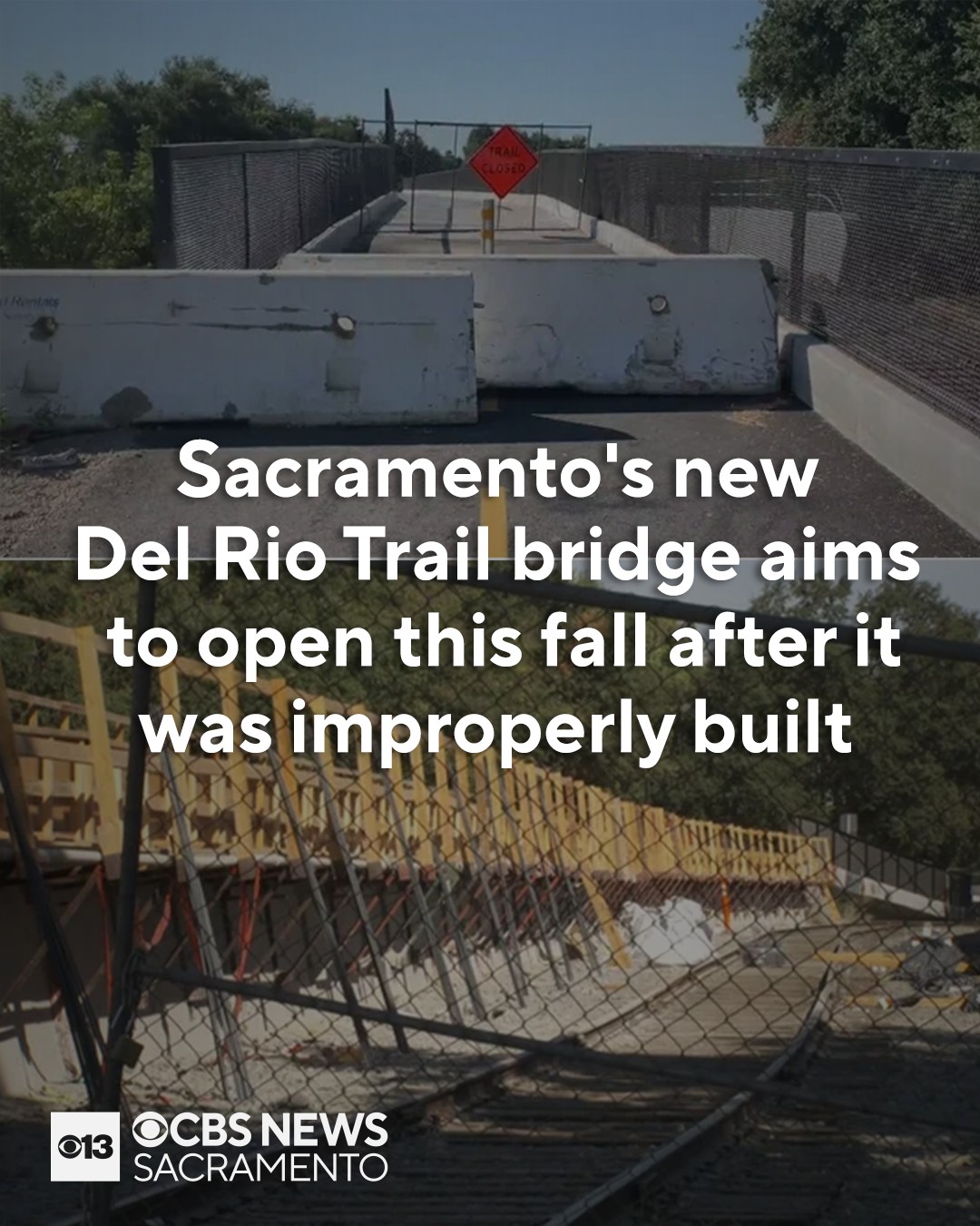The Del Rio Trail bridge in... - CBS13 CBS Sacramento | Facebook