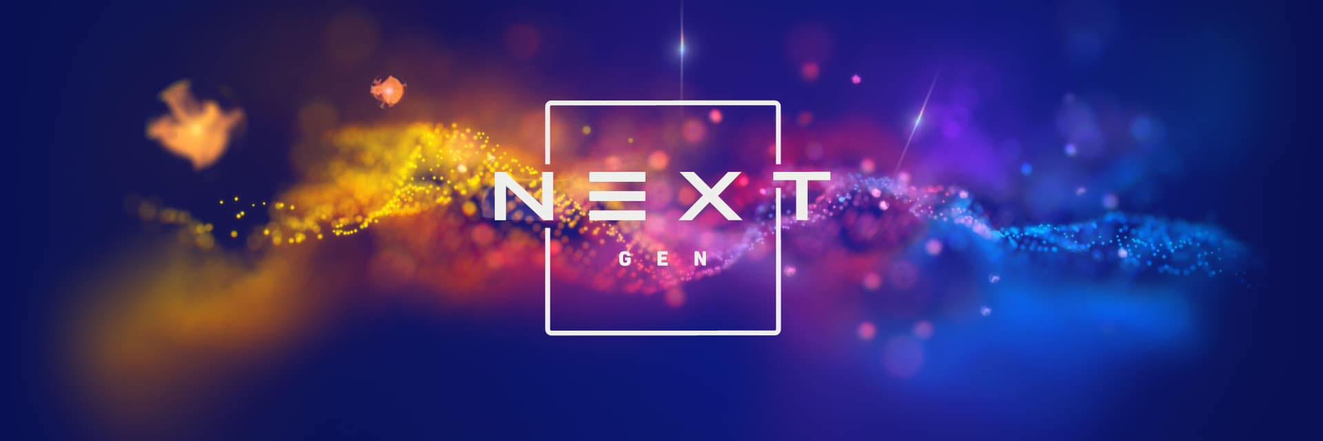 NEXT GEN