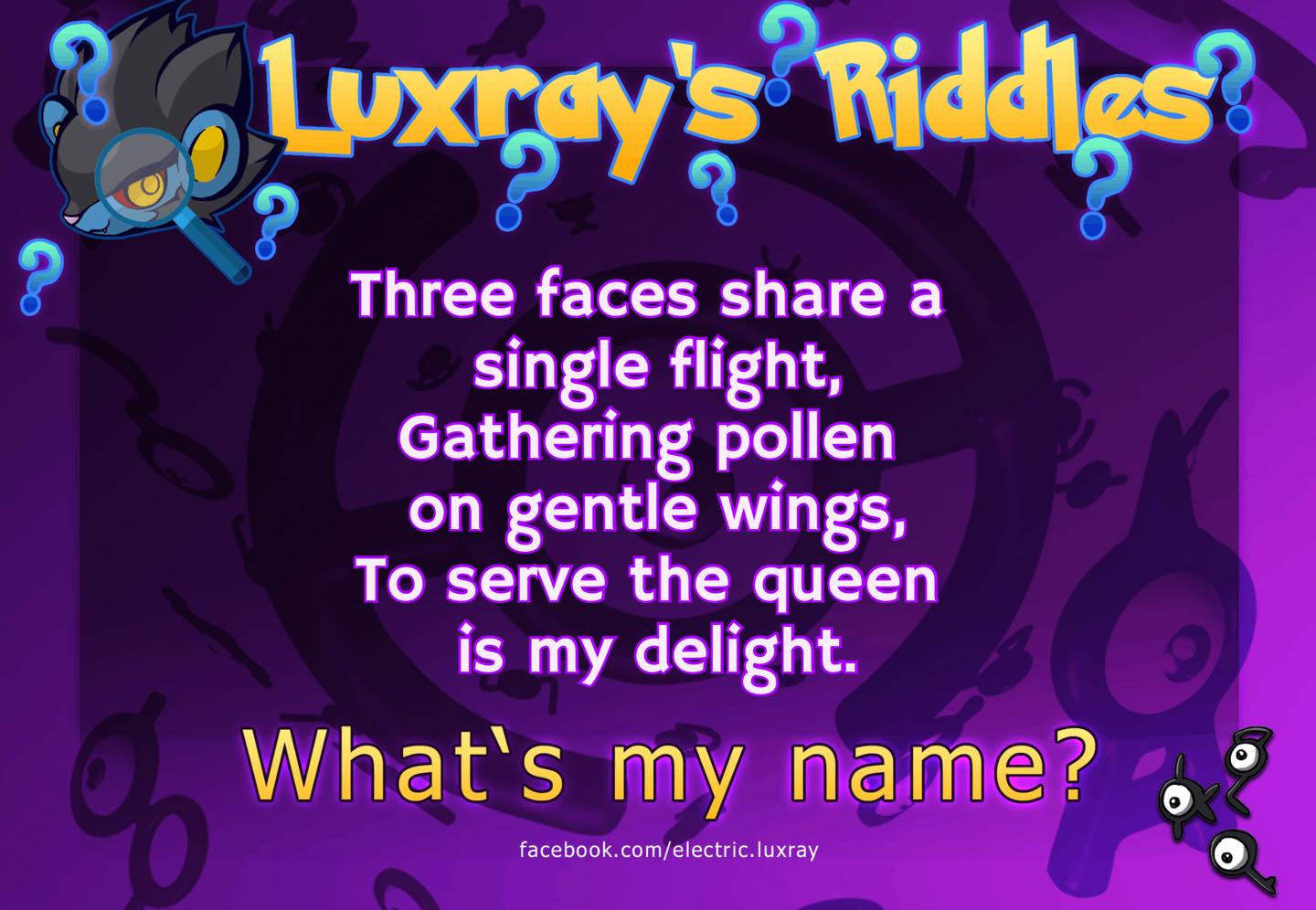 Luxray - ☆Luxray's Riddles☆ In this activity, you must simply guess the ...