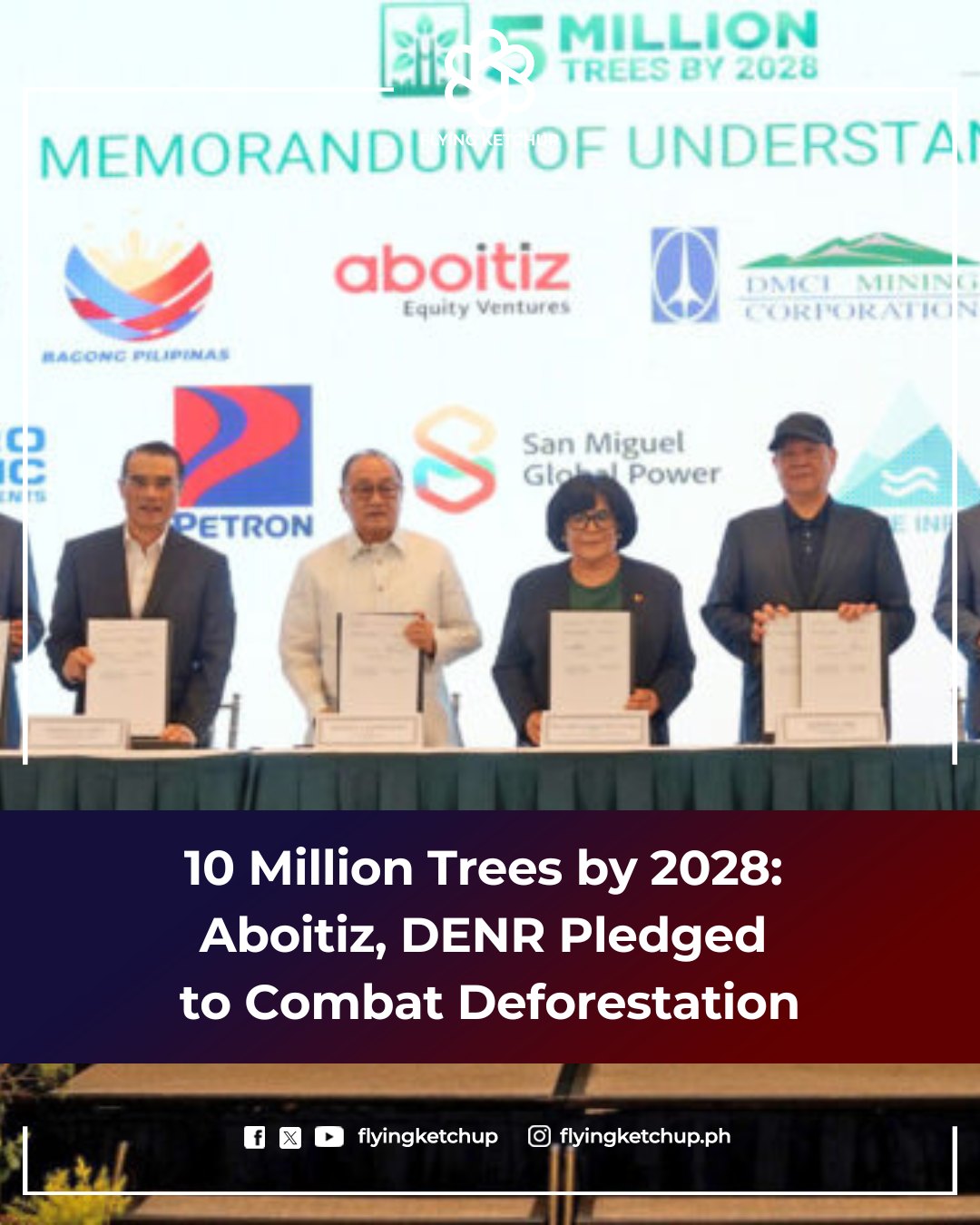 Flying - Aboitiz Group, DENR pledge to plant 10M trees for ...