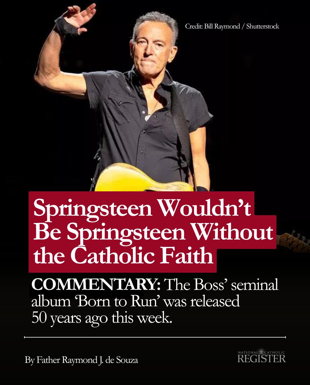 COMMENTARY: The Boss’ seminal... - National Catholic Register | Facebook