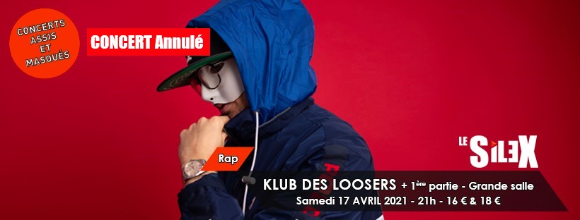 CONCERT Annulé Klub des Loosers + 1ère partie (Rap / Hip Hop)